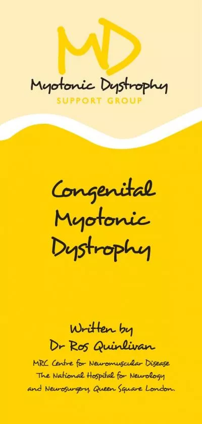 Congenital Myotonic DystrophyWritten by Dr Ros Quinlivan MRC Centre fo