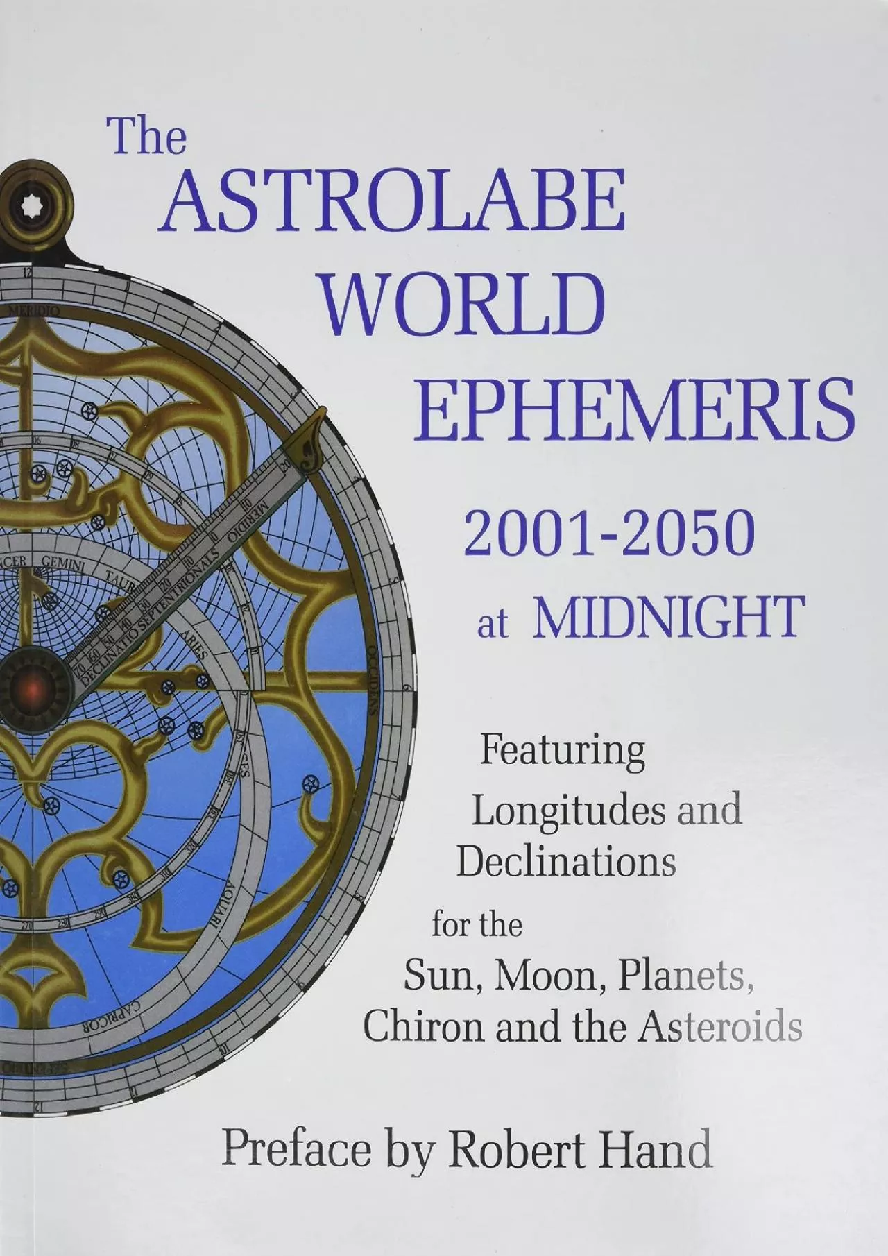 PDF-(EBOOK)-The Astrolabe World Ephemeris: 2001-2050 At Midnight