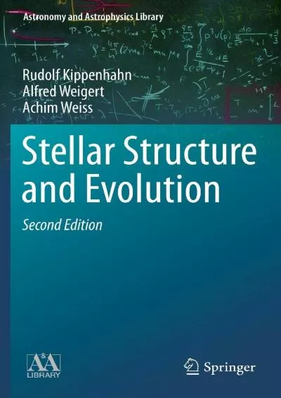 (BOOS)-Stellar Structure and Evolution (Astronomy and Astrophysics Library)