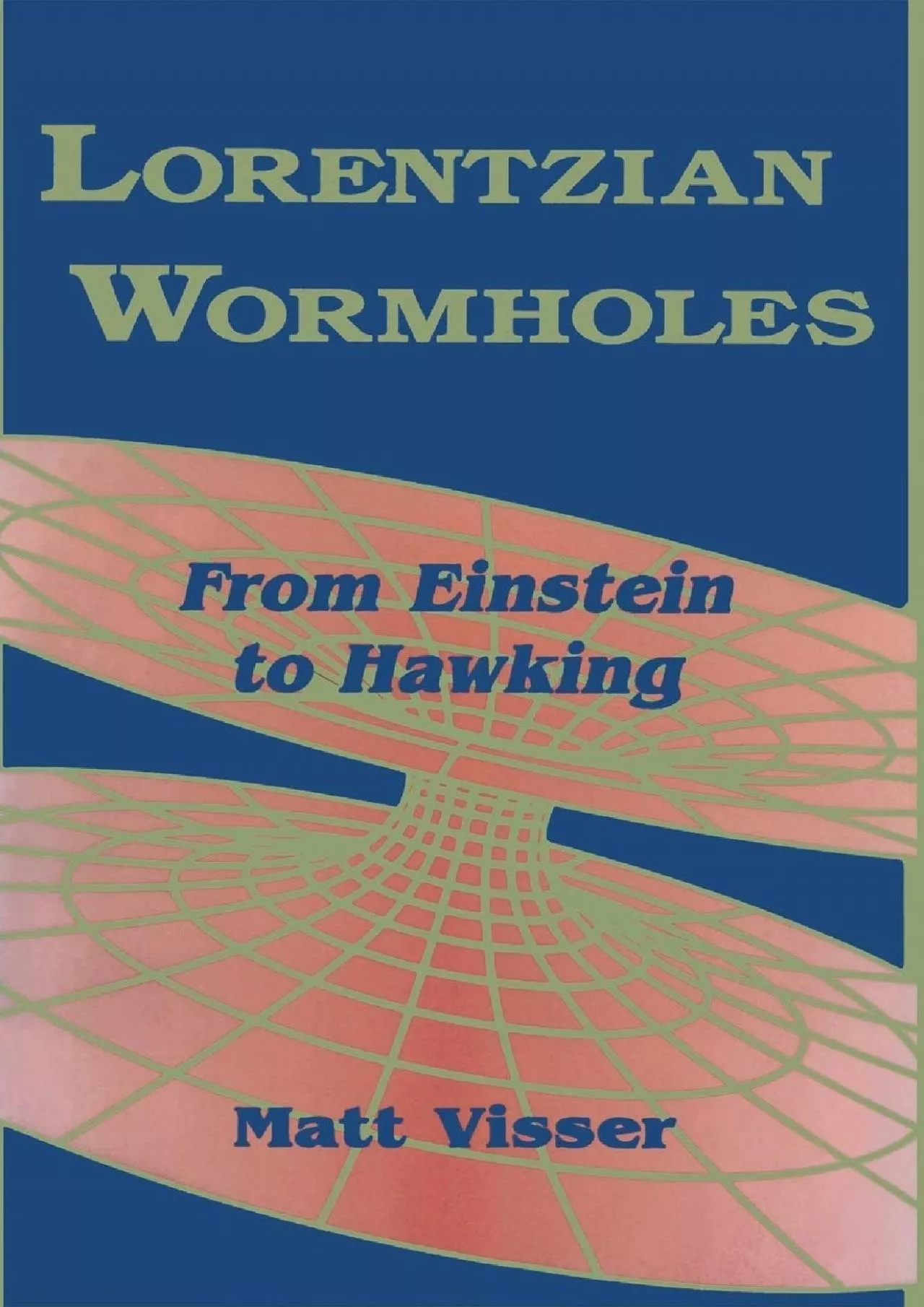 PDF-(BOOK)-Lorentzian Wormholes: From Einstein to Hawking (AIP Series in Computational and