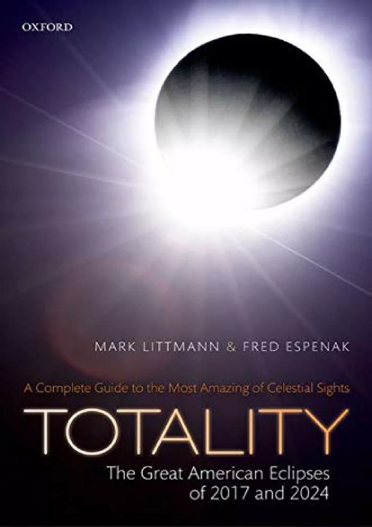 PDF-(DOWNLOAD)-Totality: The Great American Eclipses of 2017 and 2024