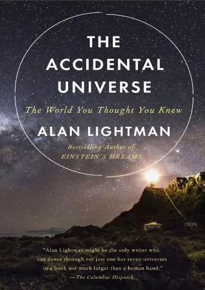 (BOOS)-The Accidental Universe: The World You Thought You Knew