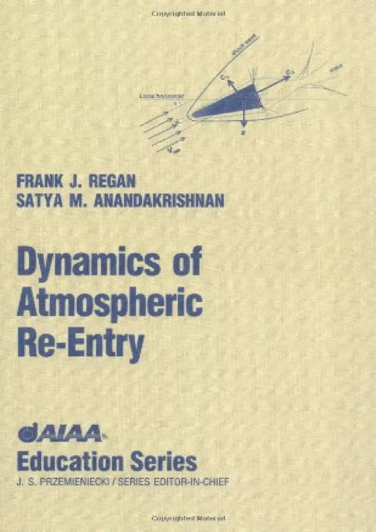 PDF-(READ)-Dynamics of Atmospheric Re-Entry (AIAA Education)