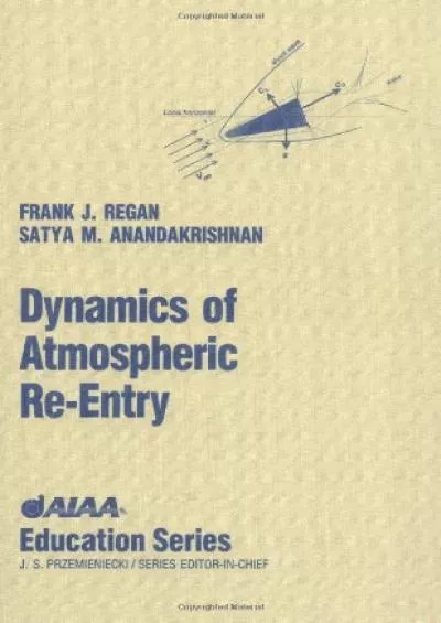 (READ)-Dynamics of Atmospheric Re-Entry (AIAA Education)