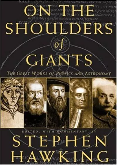 (BOOS)-On The Shoulders Of Giants: The Great Works Of Physics And Astronomy