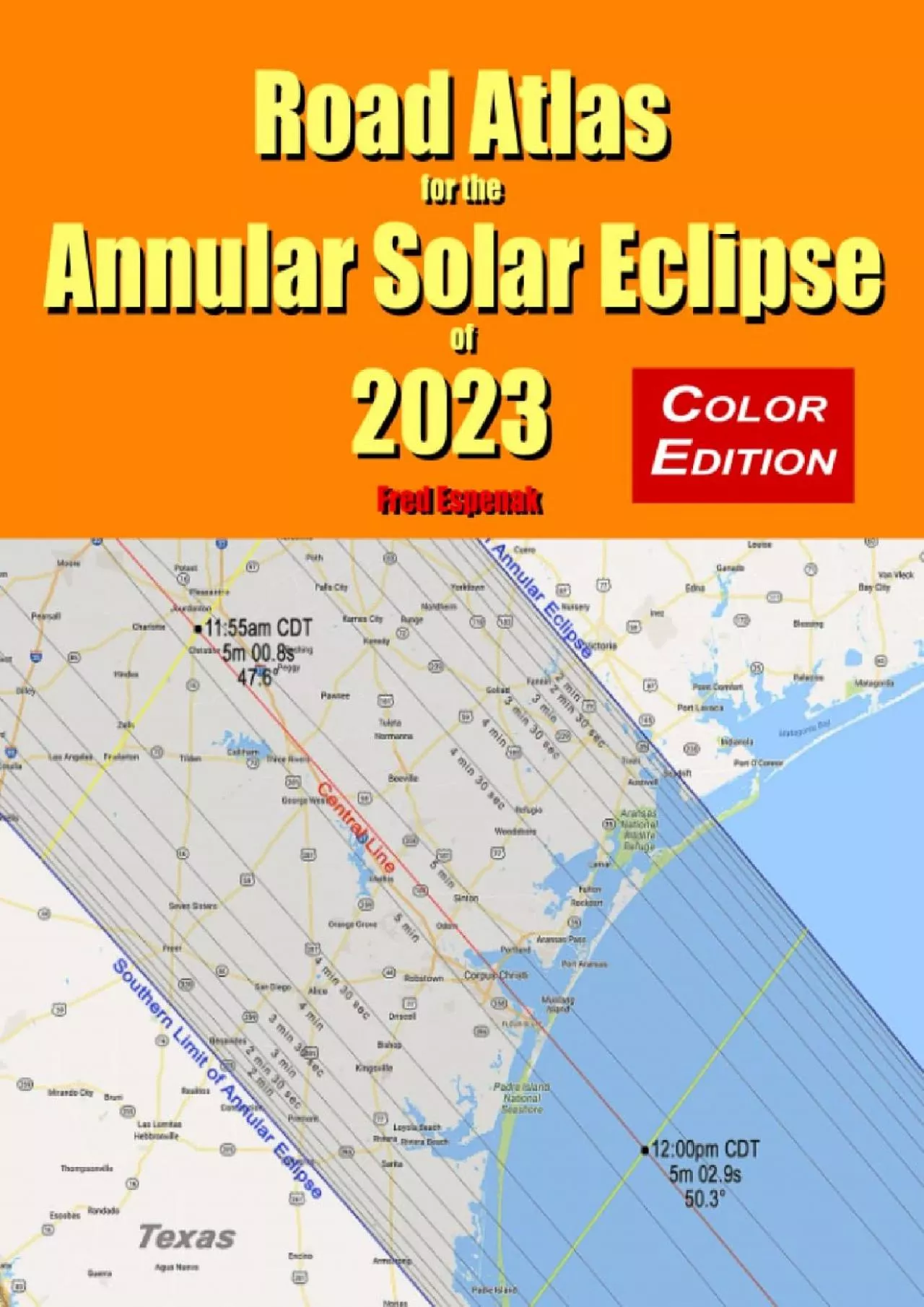 PDF-(BOOK)-Road Atlas for the Annular Solar Eclipse of 2023 - Color Edition