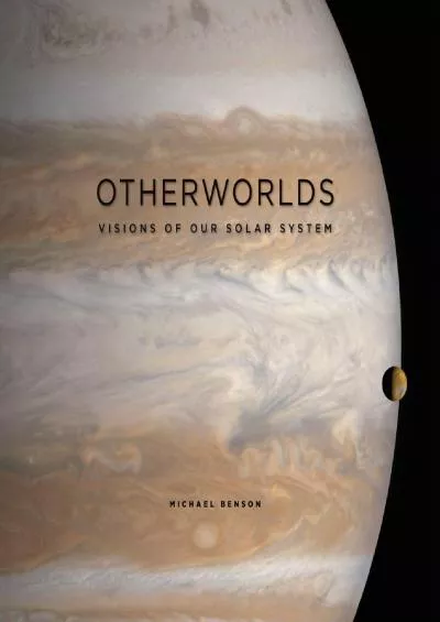 (DOWNLOAD)-Otherworlds: Visions of Our Solar System