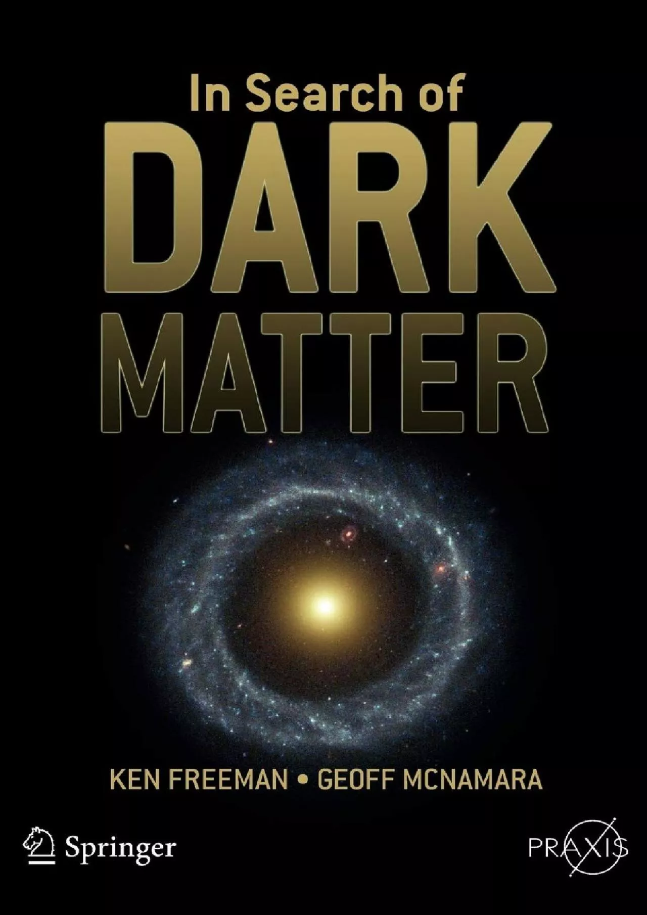 PDF-(EBOOK)-In Search of Dark Matter (Springer Praxis Books)