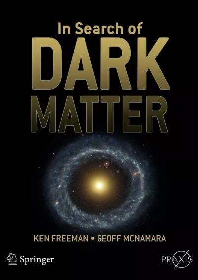 (EBOOK)-In Search of Dark Matter (Springer Praxis Books)