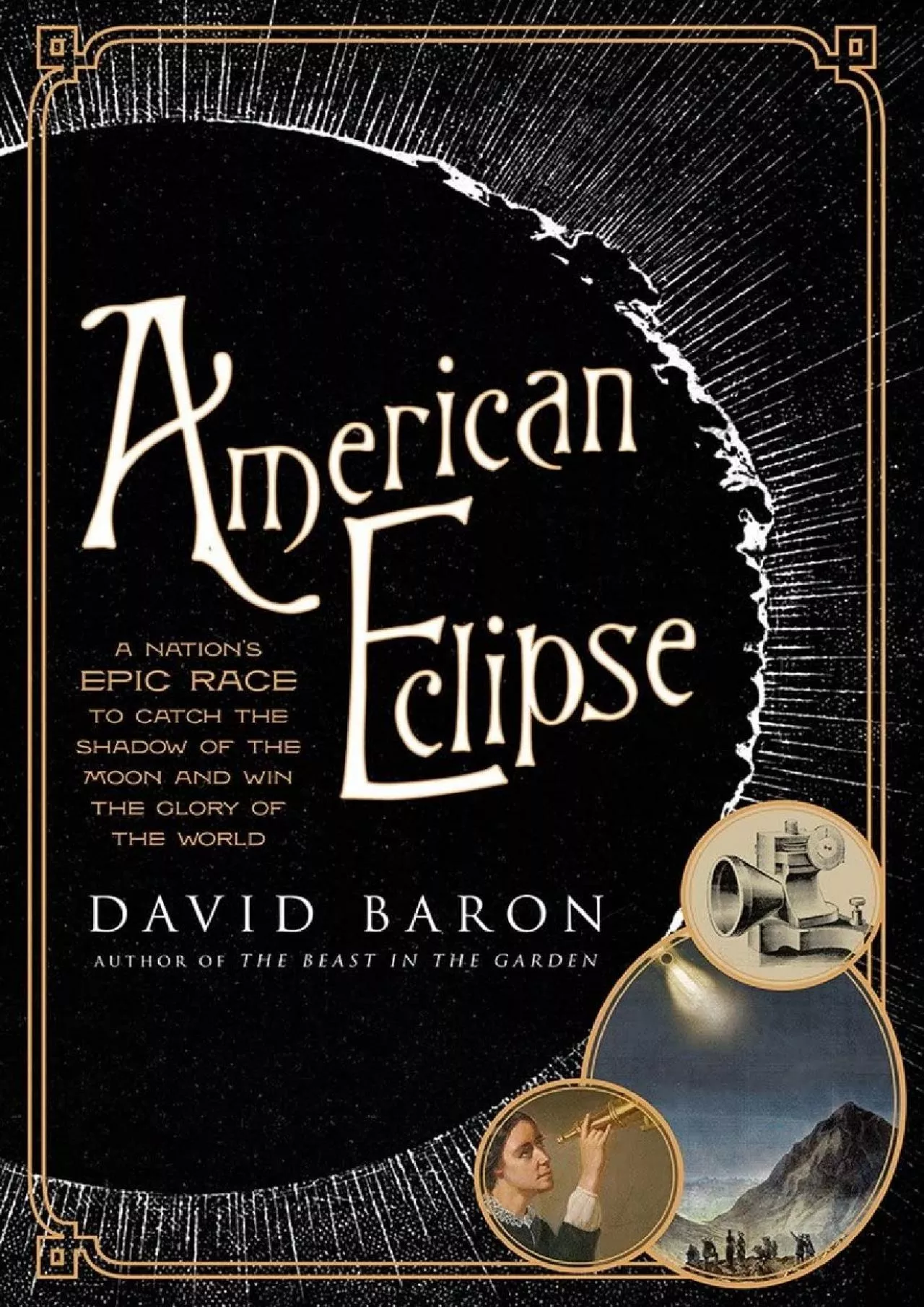(BOOS)-American Eclipse: A Nation\'s Epic Race to Catch the Shadow of the Moon and Win