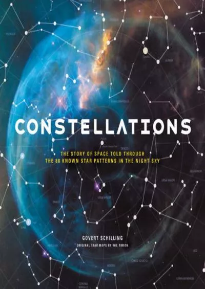 (EBOOK)-Constellations: The Story of Space Told Through the 88 Known Star Patterns in the Night Sky