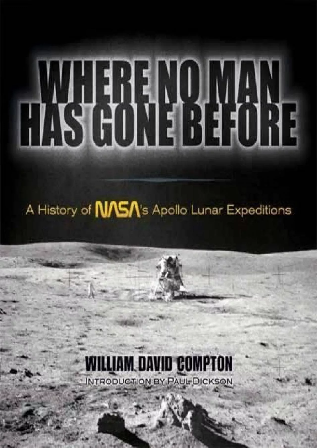 (BOOK)-Where No Man Has Gone Before: A History of NASA\'s Apollo Lunar Expeditions (Dover
