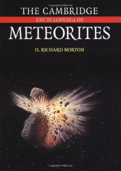 (BOOK)-The Cambridge Encyclopedia of Meteorites