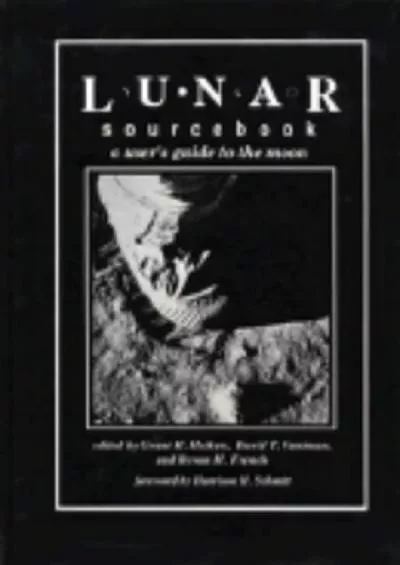 (BOOK)-Lunar Sourcebook: A User\'s Guide to the Moon