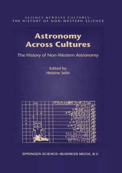 (BOOS)-Astronomy Across Cultures: The History of Non-Western Astronomy (Science Across Cultures: The History of Non-Western Scien...