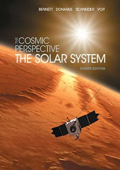 (BOOS)-The Cosmic Perspective: The Solar System (8th Edition) (Bennett Science & Math