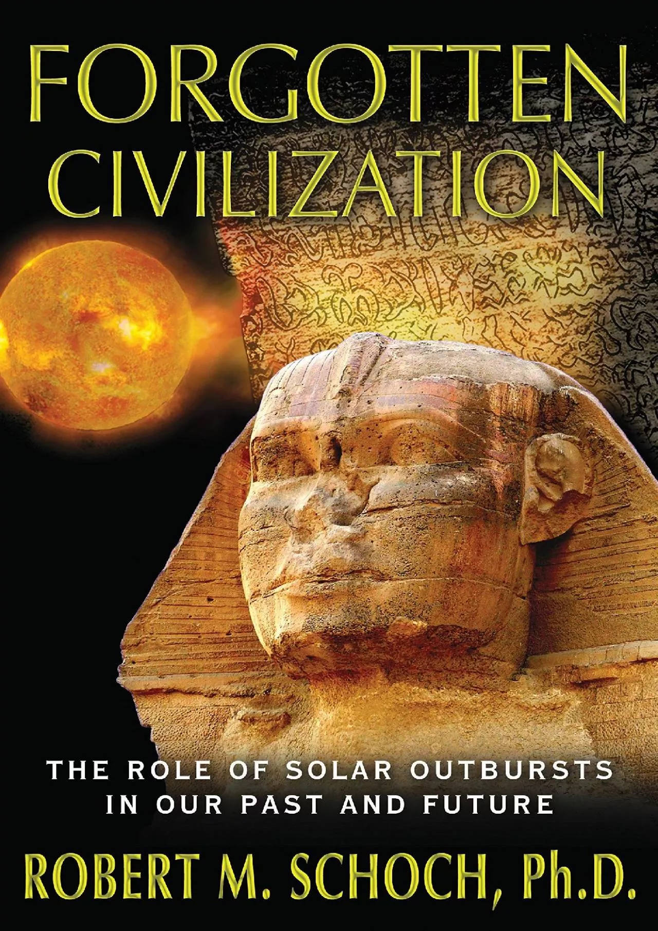 PDF-(DOWNLOAD)-Forgotten Civilization: The Role of Solar Outbursts in Our Past and Future