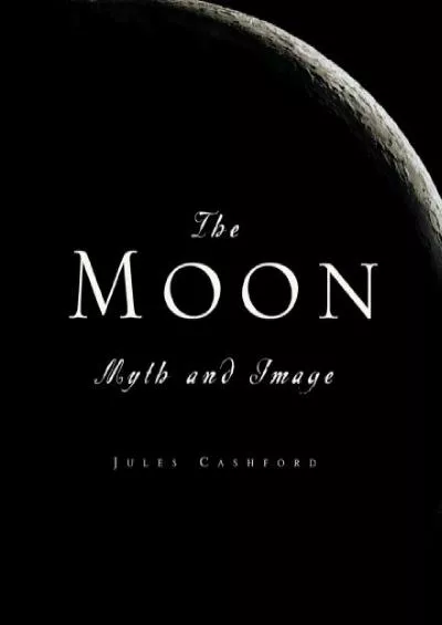 (BOOK)-The Moon: Myth and Image