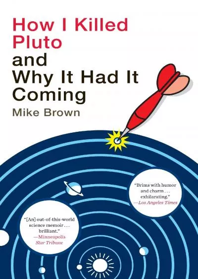 (EBOOK)-How I Killed Pluto and Why It Had It Coming