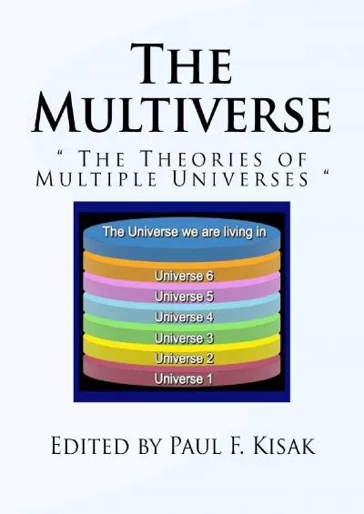 (EBOOK)-The Multiverse:  The Theories of Multiple Universes