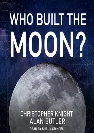 (EBOOK)-Who Built the Moon?