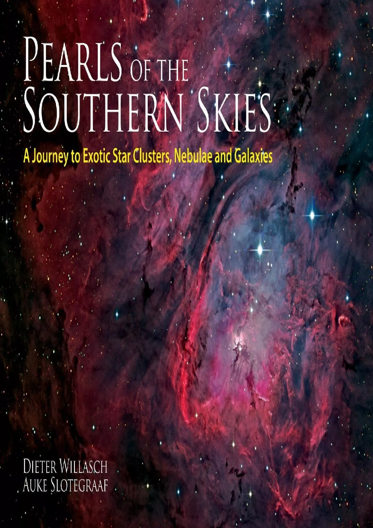 PDF-(DOWNLOAD)-Pearls of the Southern Skies: A Journey to Exotic Star Clusters, Nebulae and