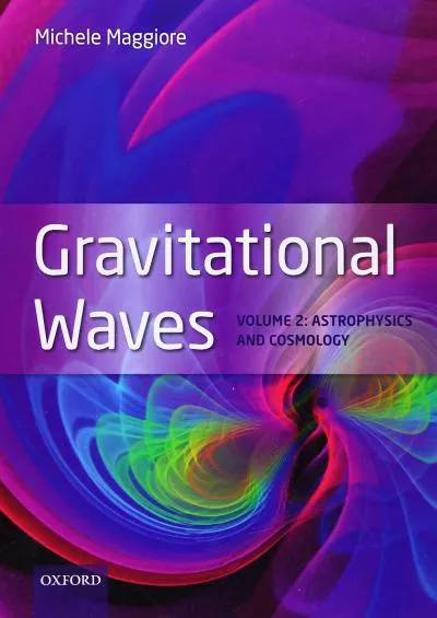 (BOOS)-Gravitational Waves: Volume 2: Astrophysics and Cosmology