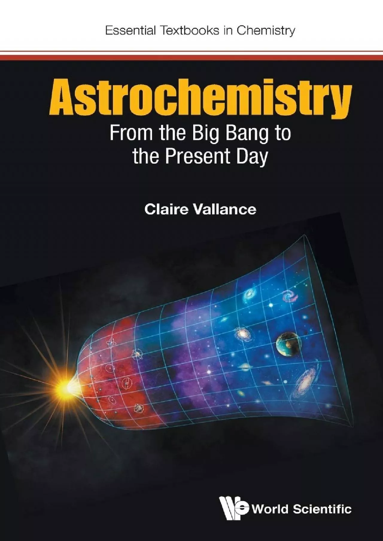 PDF-(DOWNLOAD)-Astrochemistry: From The Big Bang To The Present Day (Essential Textbooks in