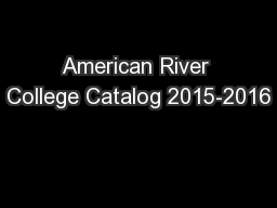 American River College Catalog 2015-2016
