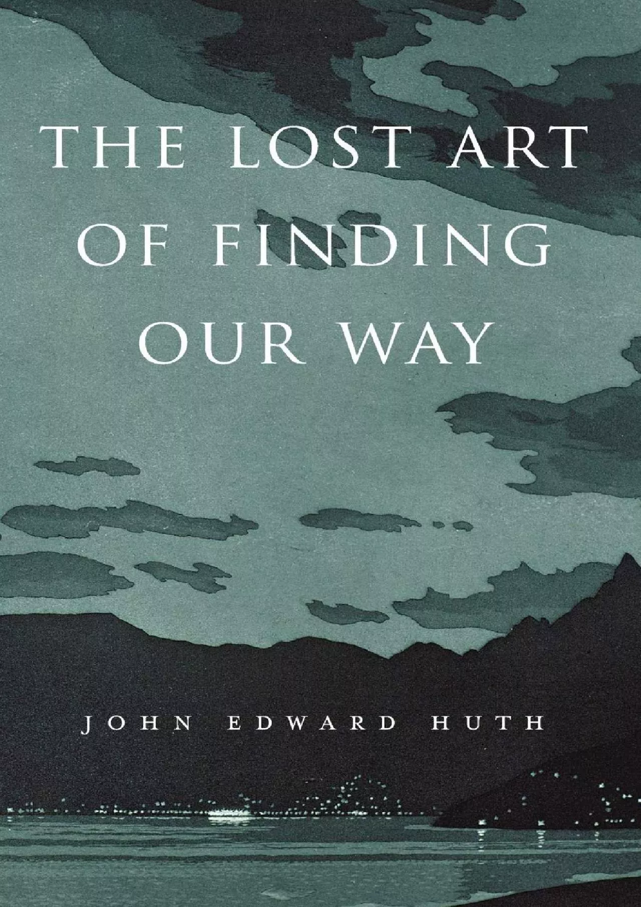 PDF-(BOOS)-The Lost Art of Finding Our Way