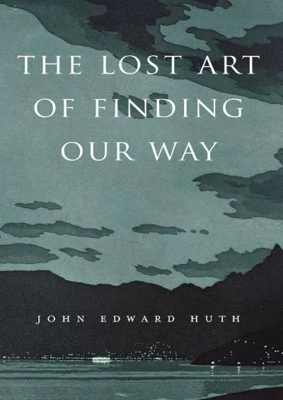 (BOOS)-The Lost Art of Finding Our Way