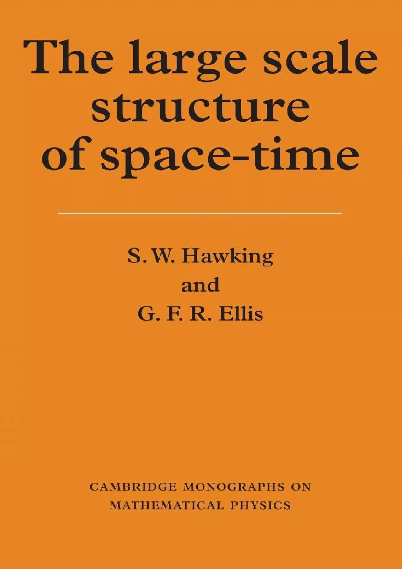 PDF-(READ)-The Large Scale Structure of Space-Time (Cambridge Monographs on Mathematical Physics)