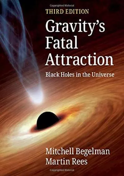 (BOOS)-Gravity\'s Fatal Attraction: Black Holes in the Universe