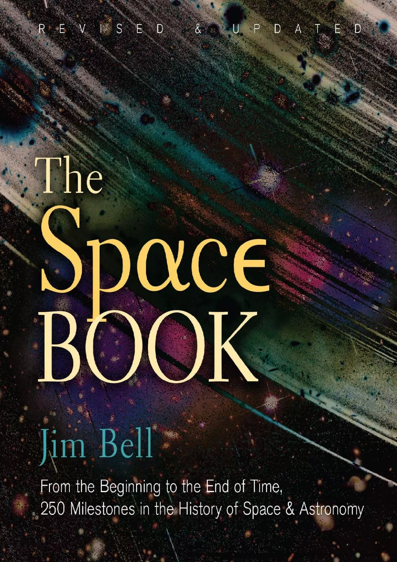 PDF-(READ)-The Space Book Revised and Updated: From the Beginning to the End of Time, 250