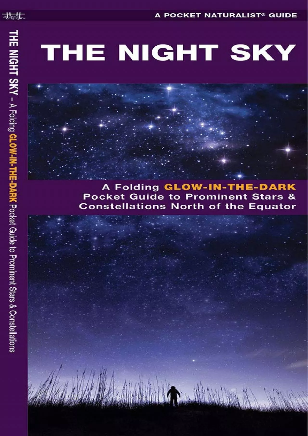 (EBOOK)-The Night Sky: A Glow-in-the-Dark Guide to Prominent Stars & Constellations North