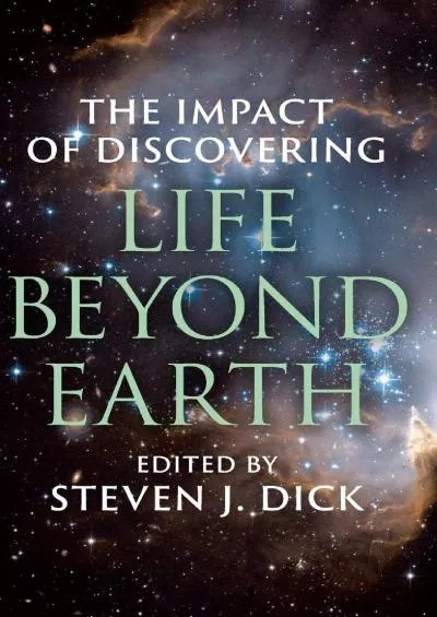 (BOOK)-The Impact of Discovering Life beyond Earth