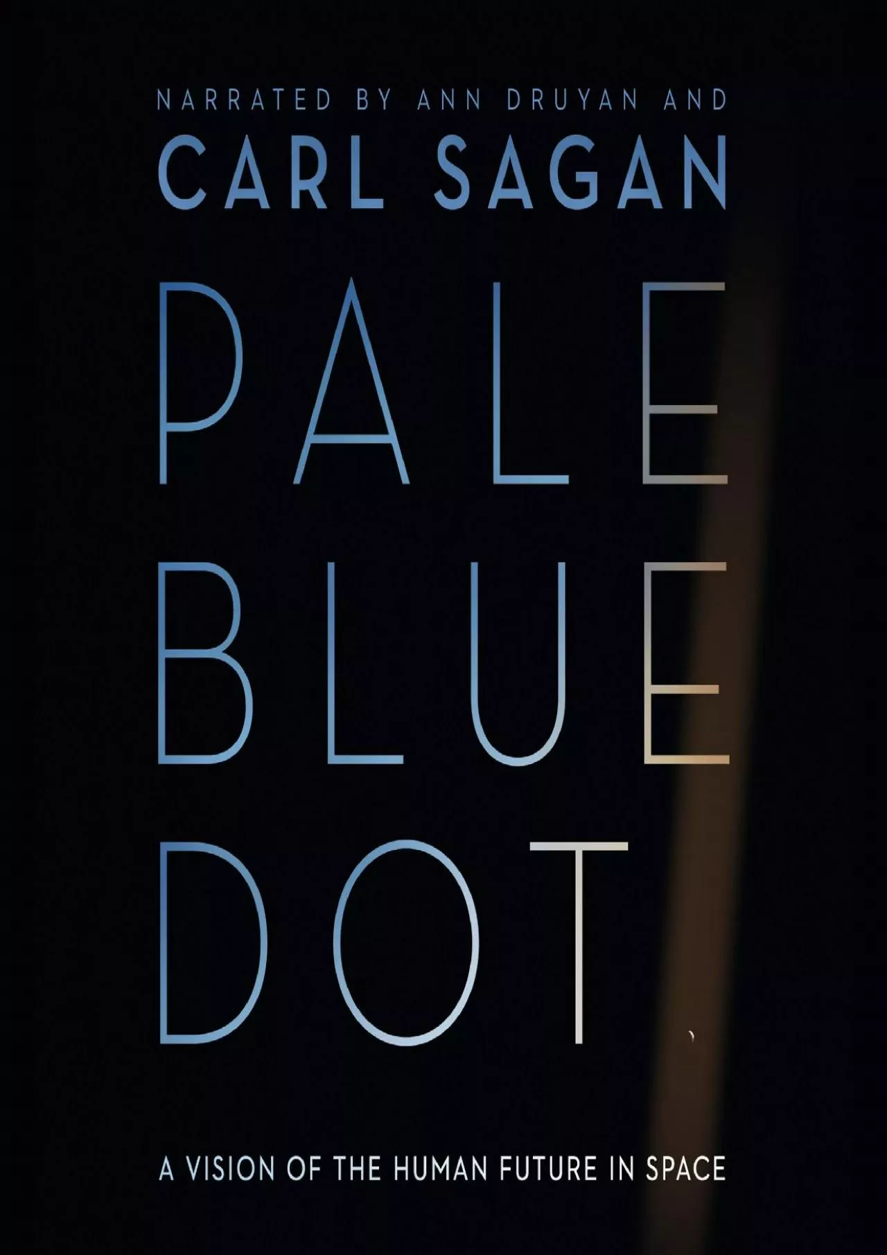 (READ)-Pale Blue Dot: A Vision of the Human Future in Space