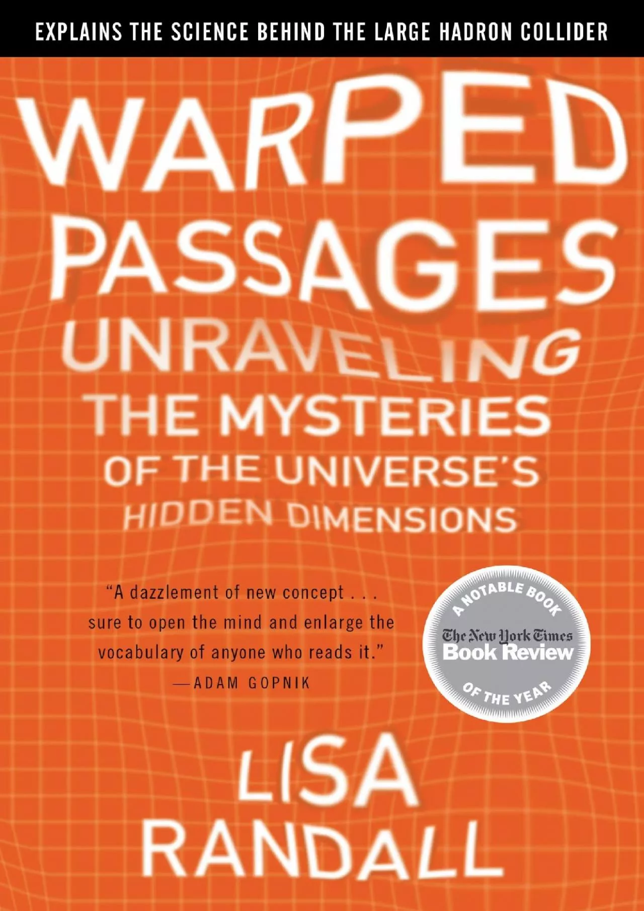 PDF-(READ)-Warped Passages: Unraveling the Mysteries of the Universe\'s Hidden Dimensions