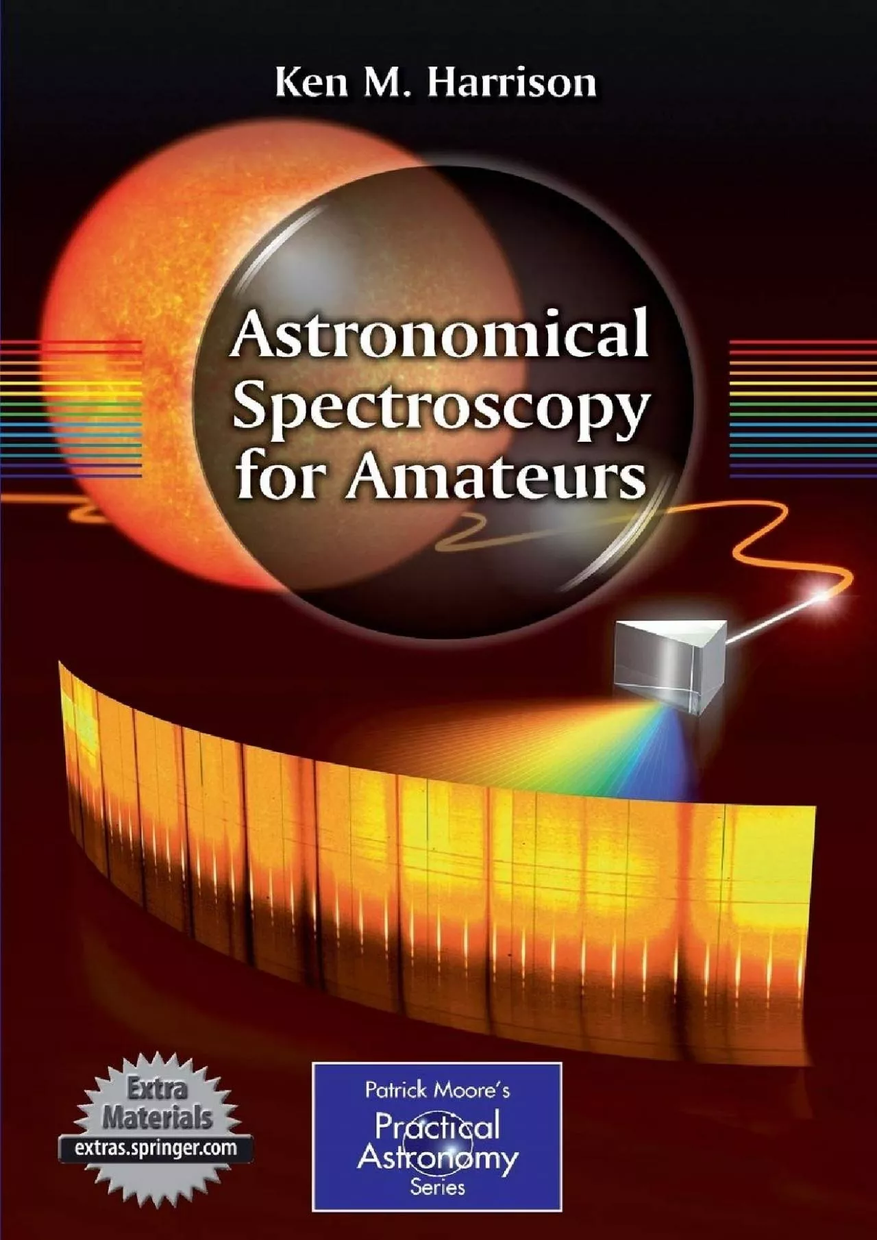 PDF-(BOOS)-Astronomical Spectroscopy for Amateurs (The Patrick Moore Practical Astronomy Series)