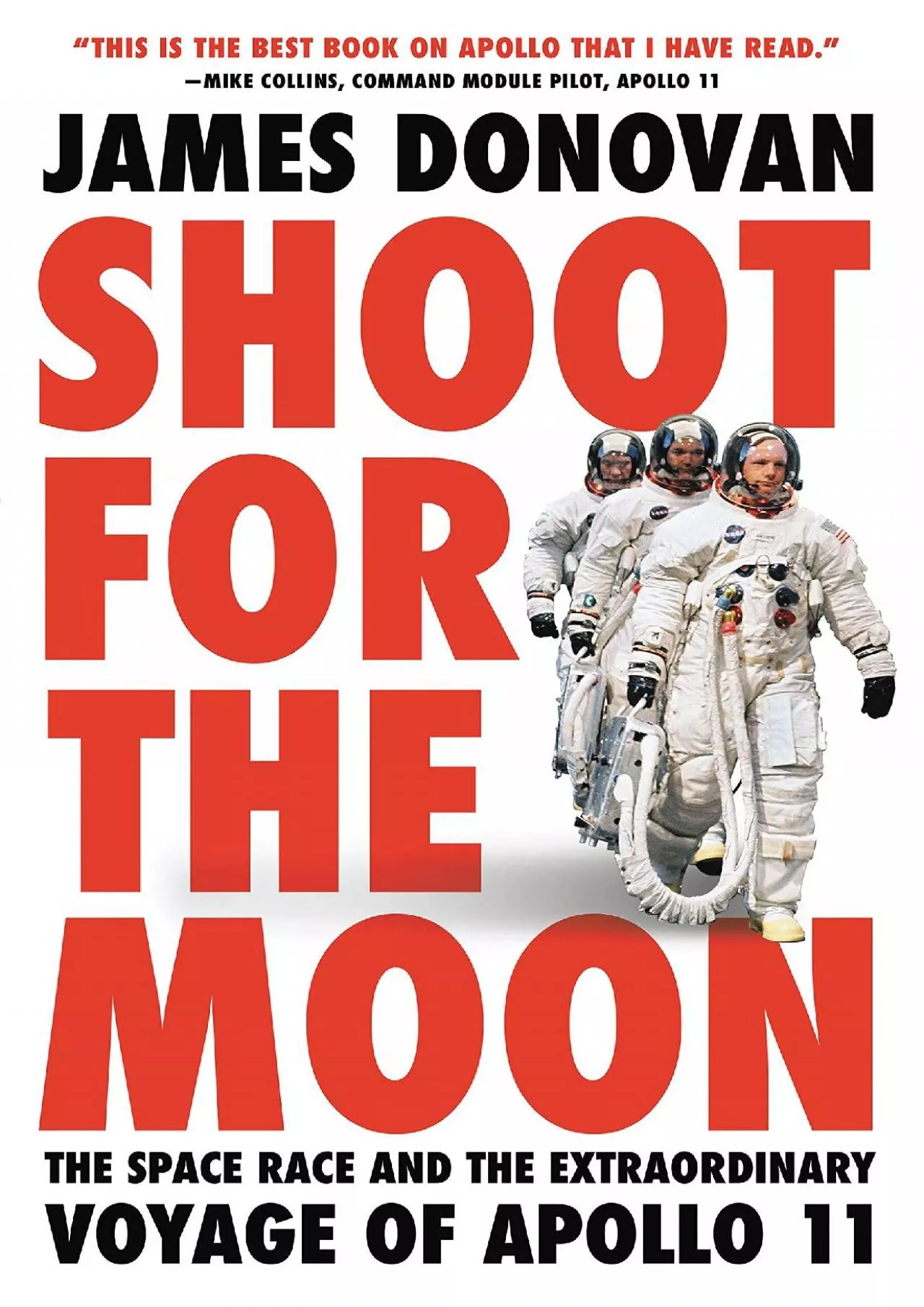 PDF-(READ)-Shoot for the Moon: The Space Race and the Extraordinary Voyage of Apollo 11