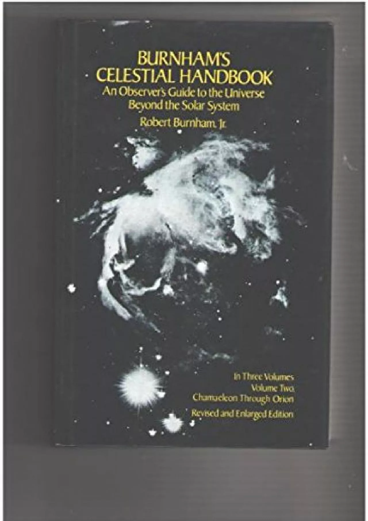 (READ)-Burnham\'s Celestial Handbook -- An Observer\'s Guide to the Universe Beyond the