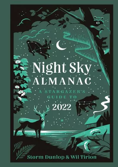 (BOOS)-Night Sky Almanac 2022: A Stargazer’s Guide