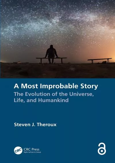 (EBOOK)-A Most Improbable Story: The Evolution of the Universe, Life, and Humankind