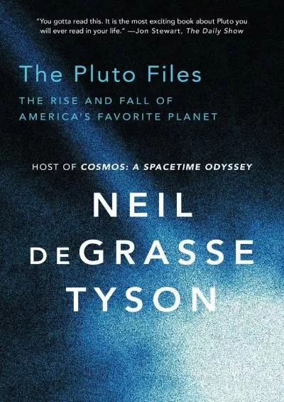 (DOWNLOAD)-The Pluto Files: The Rise and Fall of America’s Favorite Planet