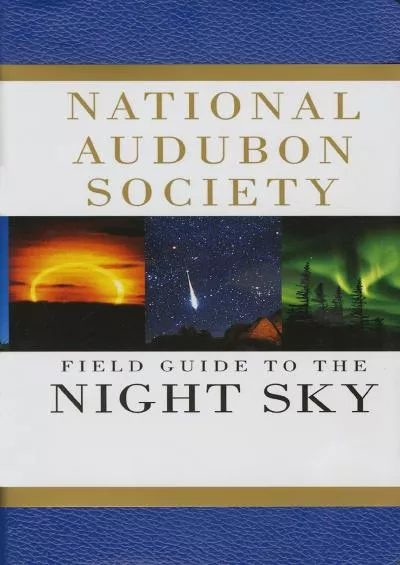 (BOOS)-Field Guide to the Night Sky (National Audubon Society Field Guides)