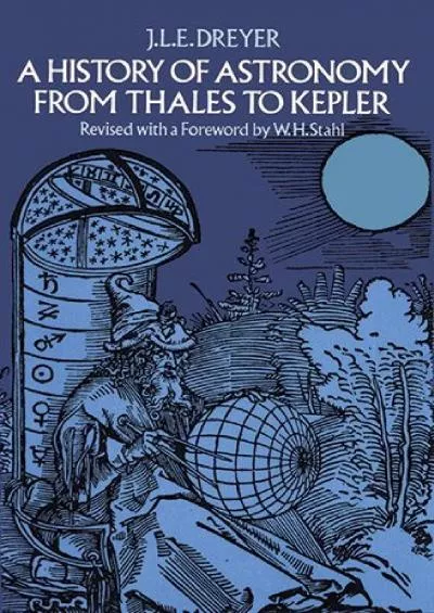 (BOOK)-A History of Astronomy from Thales to Kepler (Dover Books on Astronomy)