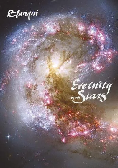 (BOOK)-Eternity by the Stars: An Astronomical Hypothesis