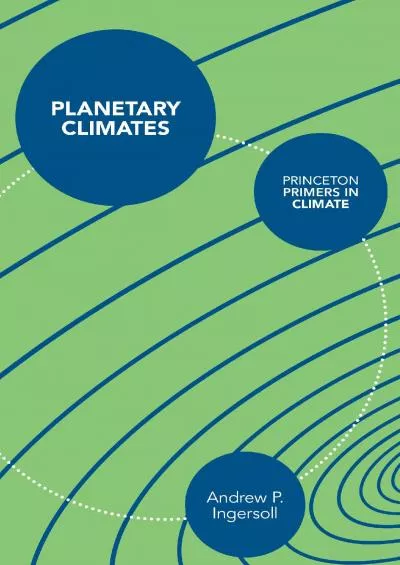 (DOWNLOAD)-Planetary Climates (Princeton Primers in Climate, 9)
