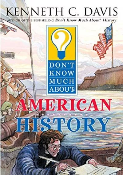 (BOOK)-Don\'t Know Much About American History (Don\'t Know Much About...(Paperback))
