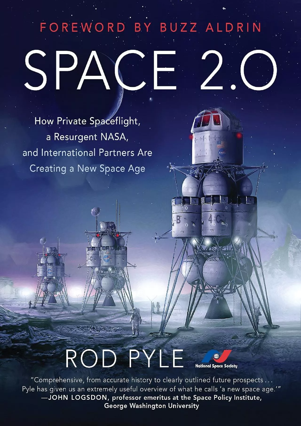 (BOOK)-Space 2.0: How Private Spaceflight, a Resurgent NASA, and International Partners